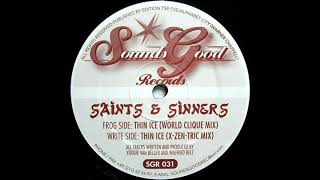 Saints & Sinners - Thin Ice (World Clique Remix)