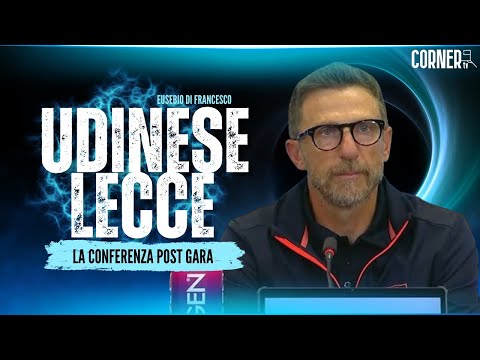 UDINESE-LECCE: la conferenza stampa post gara di Eusebio Di Francesco