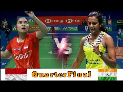 Tough Struggle 🔴 Gregoria Mariska Tunjung 🆚 Pusarla Venkata Sindhu Badminton Quarterfinal