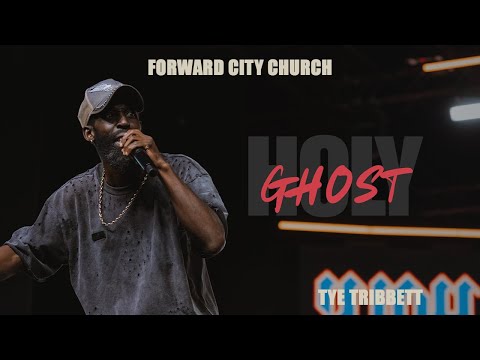 Holy Ghost | Pastor Tye Tribbett | Forward City Church
