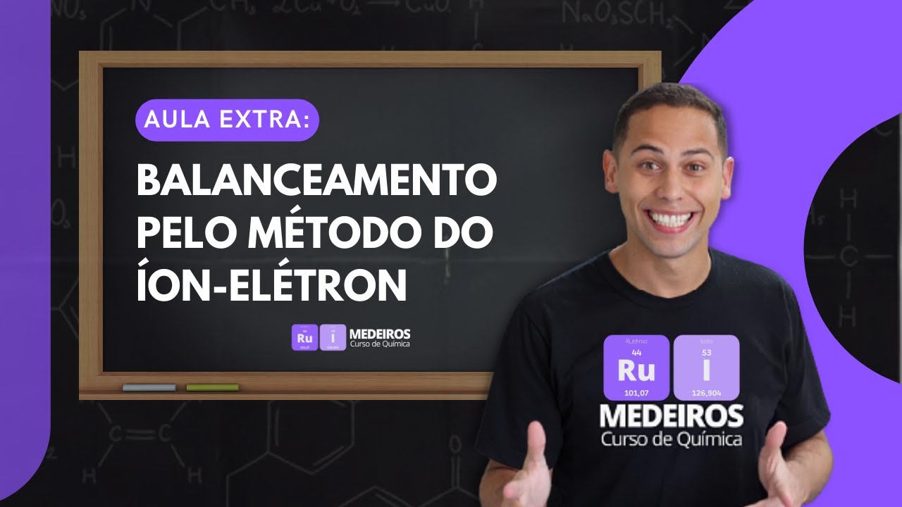 Curso do Rui - Extra - Balanceamento pelo método do íon-elétron