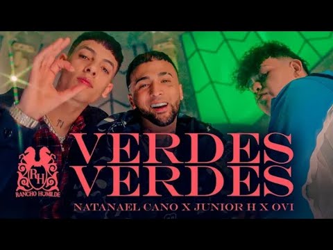 Verdes Verdes - Natanael Cano