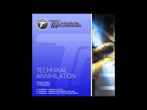 Technikal - Annihilation 2010 (2010 Version) [Technikal Recordings]