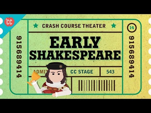 Straight Outta Stratford-Upon-Avon - Shakespeare's Early Days: Crash Course Theater #14