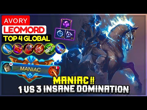 MANIAC, 1 VS 3 Insane Domination [ Top 4 Global Leomord ] ᴀᴠᴏʀʏ - Mobile Legends