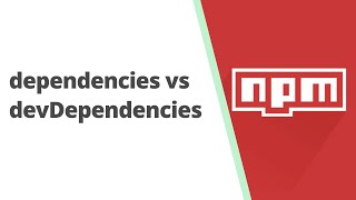 Difference between dependencies and devDependencies