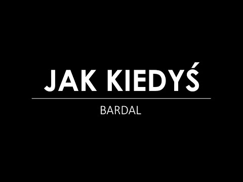 bardal - jak kiedyś