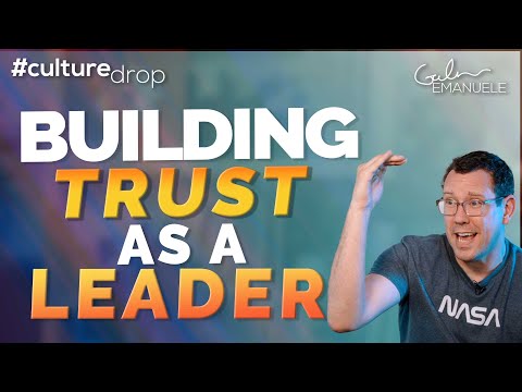 5 Easy Ways to Build Trust as a Leader | #culturedrop | Galen Emanuele