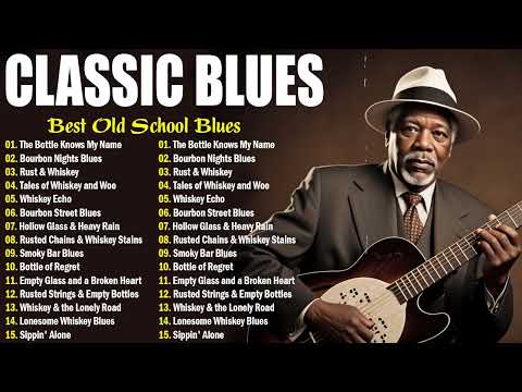 Whiskey Blues Music -BEST OLD SCHOOL BLUES MUSIC ALL TIME - Beautiful Relaxing Blues Songs [ Album ]