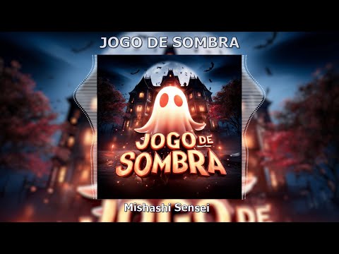 Mishashi Sensei - JOGO DE SOMBRA