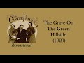 The Carter Family - The Grave On The Green Hillside (1929)