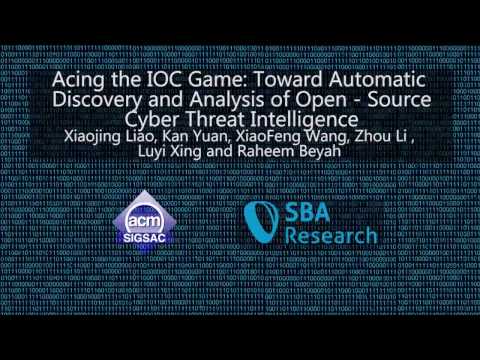 Acing the IOC Game: Toward Automatic Discovery and Analysis of Open-Source Cyber Threat Intelligence