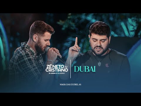 Zé Neto e Cristiano - Dubai (10 Anos de Sucesso) #MagiaDasEstrelas