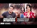 Exclusive Interview Salman Khan Katrina Kaif BHARAT