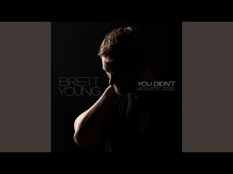 You Didn't (Acoustic 2022)