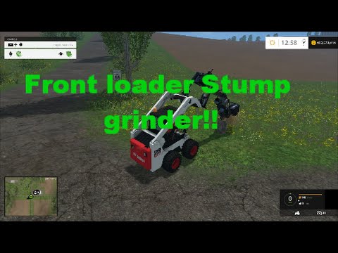 Farming simulator 2015 New Front end loader Stump Grinder!!