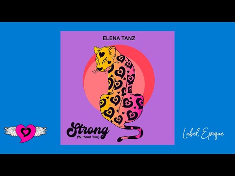 ELENA TANZ - Strong (without You)
