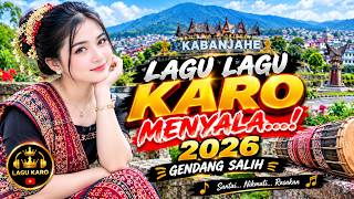 Download lagu MENYALA 2026‼️LAGU LAGU KARO GENDANG SALIH  |  PALING ASYIK DI PERJALANAN DAN SAAT AKTIVITAS🌟 mp3