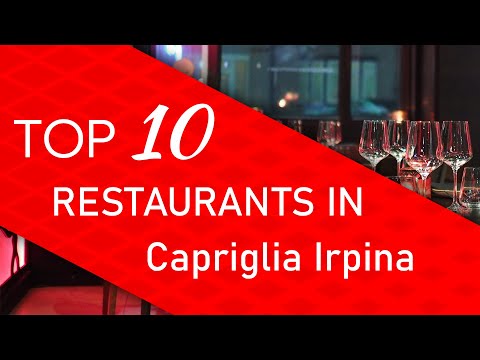 Top 10 best Restaurants in Capriglia Irpina, Italy