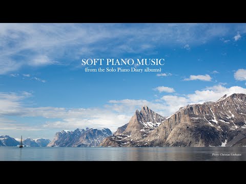 Soft Piano Music with Relaxed Calm and Quiet Melodies for Meditation, Study & Sleep - a Piano Diary