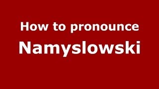How to pronounce Namysłowski