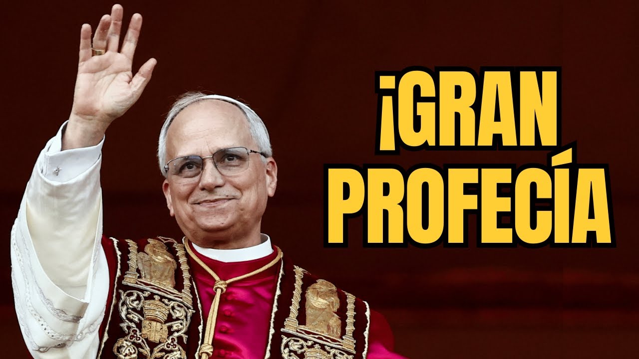 ¿Profecía Cumplida? El Impactante Ascenso del Papa León XIV