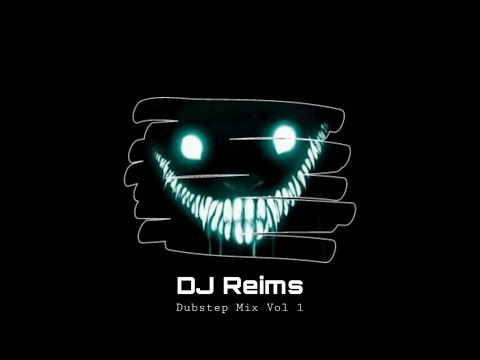 DJ Reims - Dubstep Mix Vol 1 (Nov 2019)