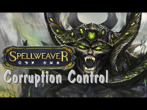 Spellweaver Ranked #71: Corruption Control
