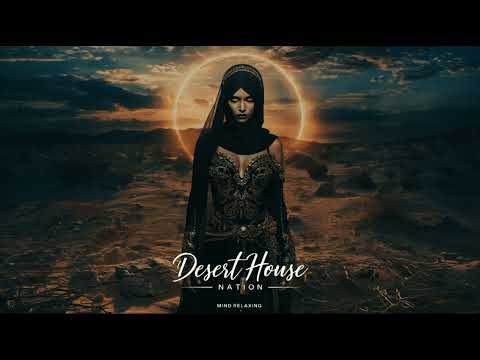 Desert House Nation and Mashreq Melodies (Desert Vibe Music)