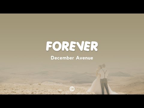 December Avenue - Forever (Lyrics 🎧)