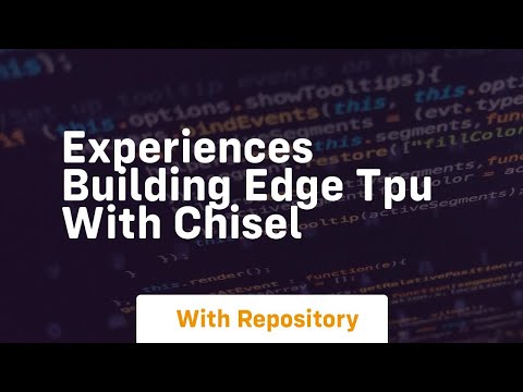 experiences building edge tpu with chisel