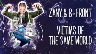 Zany & B-Front - Victims Of The Same World [Official Preview] #PlanetZany