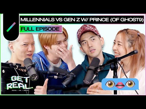MILLENNIALS vs GEN Z with PRINCE (of GHOST9) | Get Real Ep. #49
