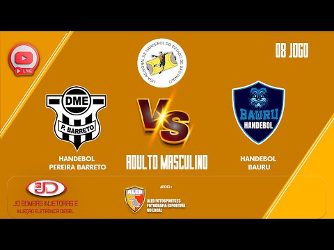 08 JOGO - PEREIRA BARRETO X HANDEBOL BAURU - ADULTO MASCULINO - SEMI FINAL