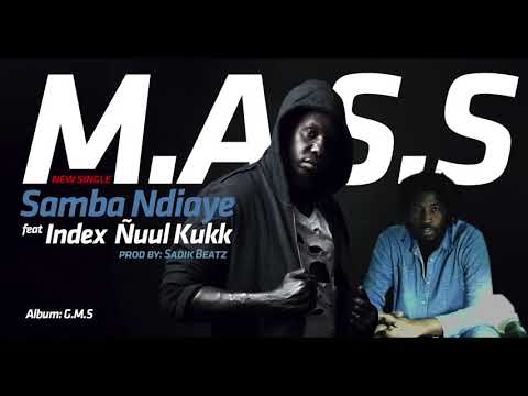 Samba Ndiaye MASS feat Index Ñuul kukk
