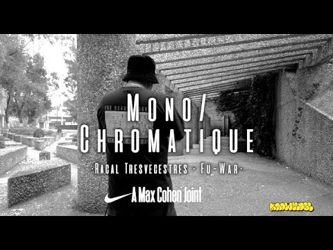 Racal Tresvecestres FT. Fu War - MONO/CHROMATIQUE