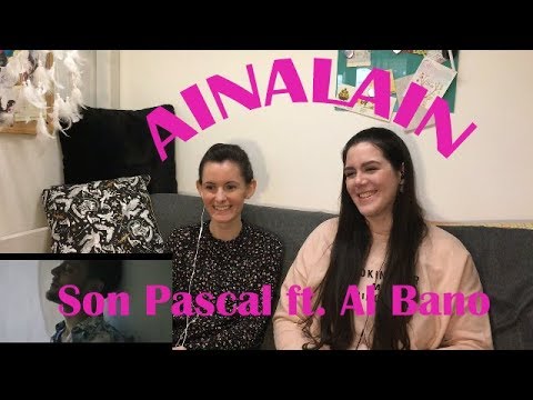 REACTION TO AINALAIN | Son Pascal feat Al Bano