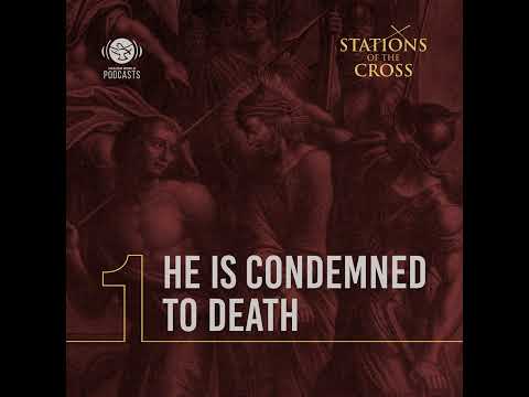 Station One - He is Condemned to Death