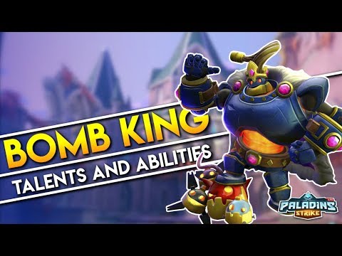 Paladins Strike │ How to Play Bomb King - Talents Builds and Abilities