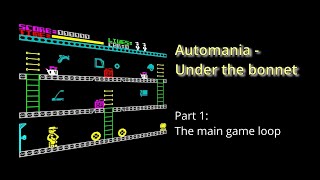 Automania (ZX Spectrum) - Under the Bonnet - Part 1