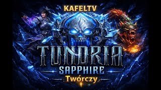 Miniaturka - TUNDRIA2.PL | TWORCZY I EKIPA VS AKADEMIA SAPPHIRE | INVICTI