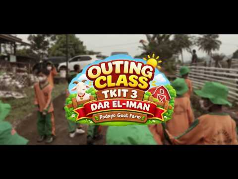 Highlight outing class TK IT 3 Dar el-Iman | Padayo Goat Farm