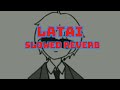 Latai Song Slowed Reverb