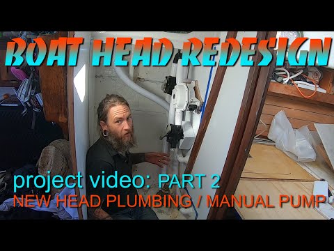Figuring Out and Installing Head Plumbing on a Small Sailboat