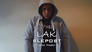 LAK - Slepost (prod. Freedo)