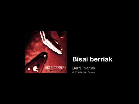 Berri Txarrak - Bisai berriak