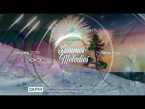 Summer Melodies on DI.FM - January 2026 with myni8hte (New Year Special)