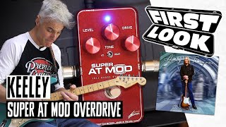 Keeley Super AT Mod Andy Timmons Signature Overdrive Pedal - What