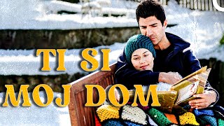 Ti Si Moj Dom | Turski Dramski Film (Hrvatski Titlovi)