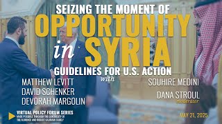 Seizing the Moment of Opportunity in Syria: Guidelines for U.S. Action